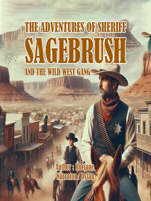 cover image of The Adventures of Sheriff Sagebrush and the Wild West Gang